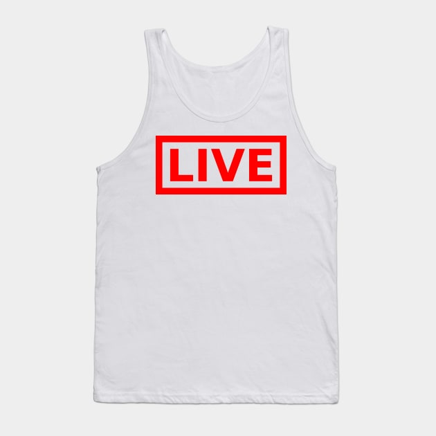 Red Live Stamp Tank Top by Eux